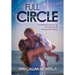 Full Circle: A memoir of leaning in too far and the journey back
