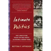 Intimate Politics: How I Grew Up Red, Fought for Free Speech, and Became a Feminist Rebel