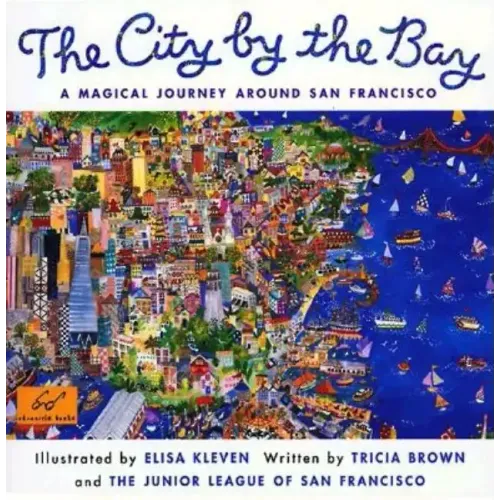 City by the Bay: A Magical Journey Around San Francisco