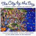 City by the Bay: A Magical Journey Around San Francisco