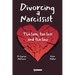 Divorcing a Narcissist: The lure, the loss and the law