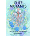 Cute Mutants Vol 5: Galaxy Brain
