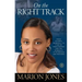 On the Right Track: From Olympic Downfall to Finding Forgiveness and the Strength to Overcome and Succeed