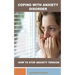 Coping with Anxiety Disorder: How to stop Anxiety Tension