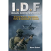 Idf: Israel Defence Forces - Ground Forces, Operations, Units & Command & Control