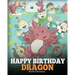 Happy Birthday, Dragon!: Celebrate The Perfect Birthday For Your Dragon. A Cute and Fun Children Story To Teach Kids To Celebrate Birthday.