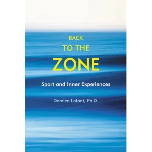Back to the Zone: Sport and Inner Experiences