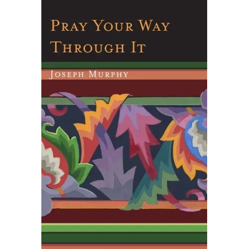 Pray Your Way Through It