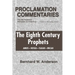 Eighth Century Prophets: Amos, Hosea, Isaiah, Micah