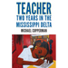 Teacher: Two Years in the Mississippi Delta