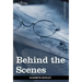 Behind the Scenes: Or, Thirty Years a Slave and Four Years in the White House