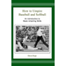How to Umpire Baseball and Softball: An Introduction to Basic Umpiring Skills