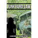 Junkyard Law: A Michelle Logan Story