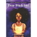 Dear Black Girl: Equip, Empower, Enlighten