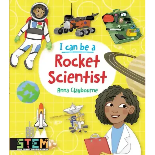 I Can Be a Rocket Scientist: Fun Stem Activities for Kids