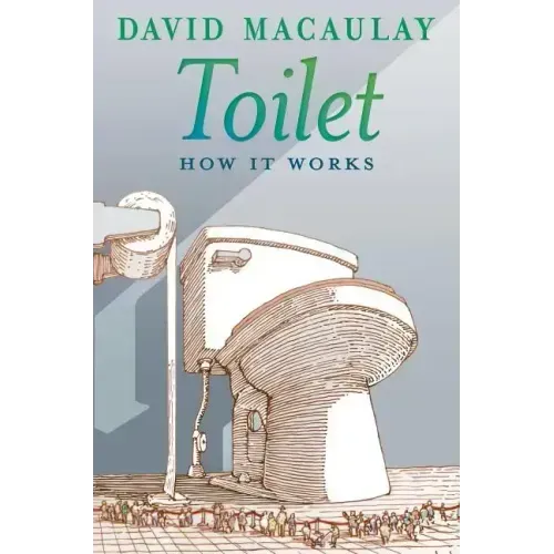 Toilet: How It Works