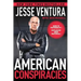 American Conspiracies: Lies, Lies, and More Dirty Lies That the Government Tells Us