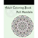 Adult Coloring Book: Full Mandala: Mandalas for Stress relief