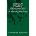 Gibson Family Genealogy: A Melungeon Line