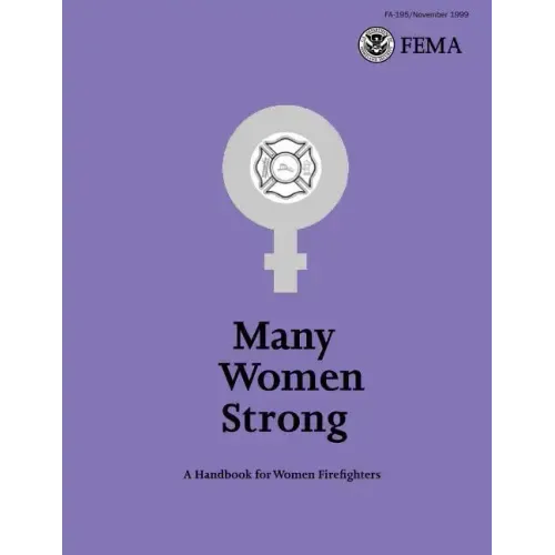 Many Women Strong: A Handbook for Women Firefighters