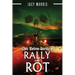 This Rotten World: Rally and Rot