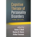 Cognitive Therapy of Personality Disorders