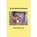 An Accidental Immigrant