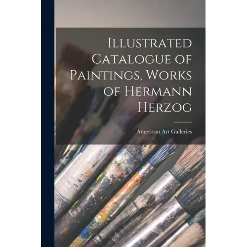 Illustrated Catalogue of Paintings, Works of Hermann Herzog