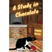 A Study in Chocolate