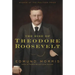 The Rise of Theodore Roosevelt