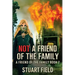 Not A Friend Of The Family