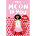 The Moon In You: A Period Book For Girls