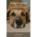 Doggie Devotional: God's Truths Revealed Through My Dogs
