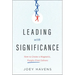 Leading with Significance: How to Create a Magnetic, People-First Culture