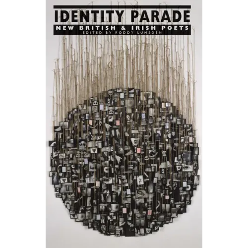 Identity Parade: New British & Irish Poets