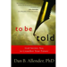 To Be Told: Know Your Story, Shape Your Future