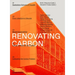 Renovating Carbon: Re-Imagining the Carbon Form
