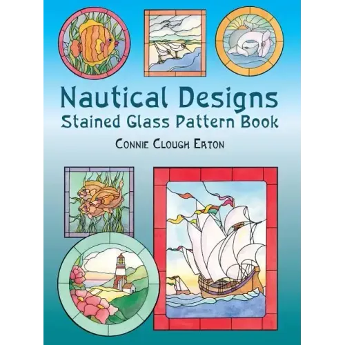 Nautical Designs Stained Glass Pattern Book