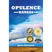 Opulence, Kansas