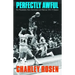 Perfectly Awful: The Philadelphia 76ers' Horrendous and Hilarious 1972-1973 Season