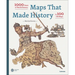 Maps That Made History: 1000 Years of World History in 100 Old Maps