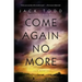 Come Again No More