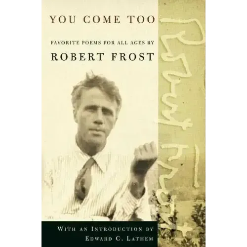 You Come Too: Favorite Poems for Readers of All Ages