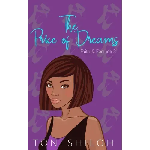 The Price of Dreams: Faith & Fortune 3
