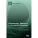 Plasmonic Sensors: A New Frontier in Nanotechnology