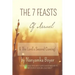 The 7 Feasts Of Israel: & The Lord's Second Coming!