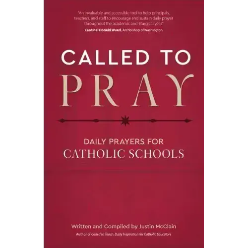 Called to Pray: Daily Prayers for Catholic Schools
