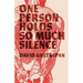 One Person Holds So Much Silence