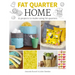 Fat Quarter: Home