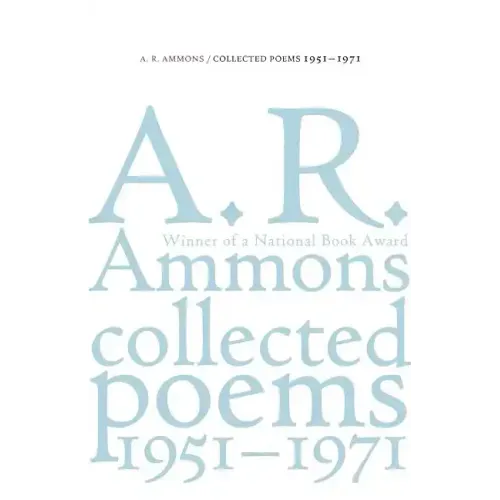 Collected Poems, 1951-1971: On Metaphor and Mortality